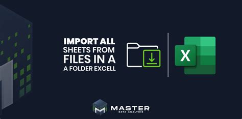 Import all sheets from all files in a folder into Excel Master Data