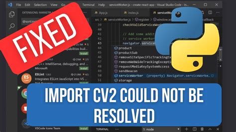 Import cv2 could not be resolved.  But I couldn't solve it.  This error specifies th...