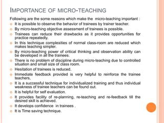 Importance of micro teaching ppt.  Learn more.  It is often used to ind...