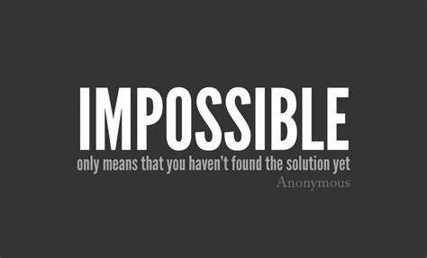 Impossible Sayings and Impossible Quotes Wise Sayings