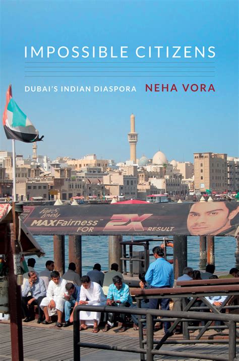 Read Impossible Citizens Dubais Indian Diaspora By Neha Vora