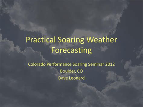 Improving Soaring Performance with Weather Knowledge