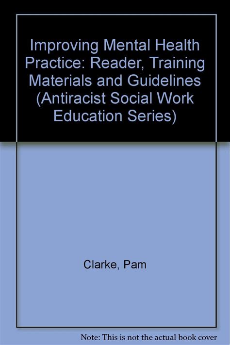 Improving mental health practice reader training materials and guidelines antiracist. - A guide to genetic counseling by wendy r uhlmann.