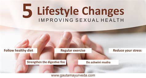 Improving sex life.  Certain lifestyle changes and practices may help.  Sexual s...