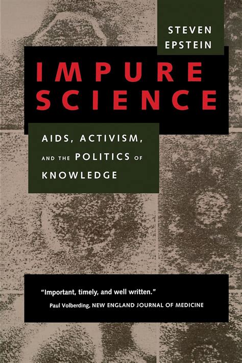 Read Impure Science Aids Activism And The Politics Of Knowledge By Steven Epstein