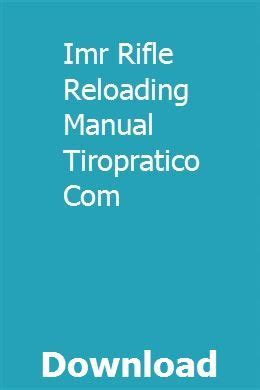 Imr rifle reloading manual tiropratico com. - Iwata air sprint jet compresser manual.
