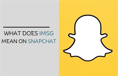 Imsg meaning in text snapchat. IMSG is listed in the World's most authoritative dictionary of abbreviations and acronyms. ... Text; A; A; A; A; ... Definition; IMSG: International Messages: 