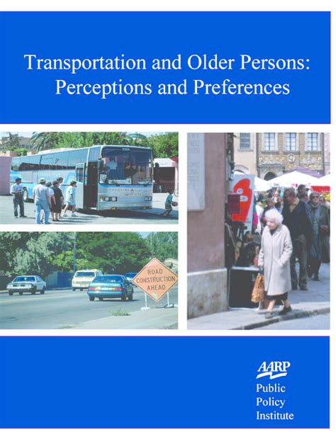 In Brief Transportation and Older Persons Perceptions and Preferences
