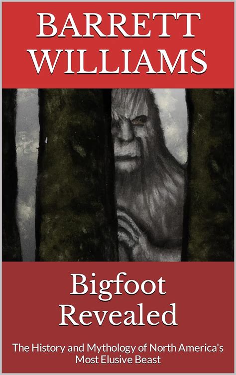 In Pursuit of the Elusive: Exploring the Mysteries of Bigfoot