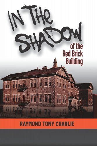 In The Shadow Of The Red Brick Building by Raymond Tony …