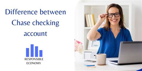 In a Chase Checking Account, What Is The Difference Between The