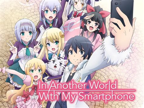 In another world with my smart phone. Watch and stream subbed and dubbed episodes of In Another World With My Smartphone online on Anime-Planet. Legal and free through industry partnerships. 