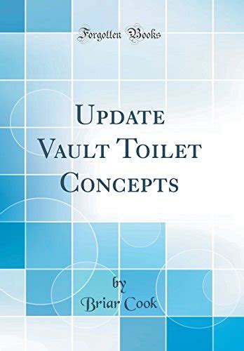 In depth design and maintenance manual for vault toilets by briar cook. - Solution manual for unit operations of chemical engineering.