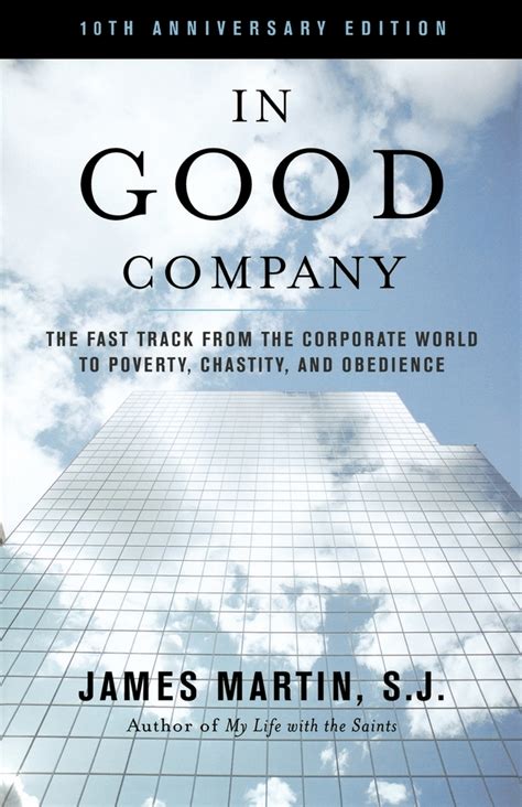 In good company the fast track from the corporate world to poverty chastity and obedience. - The last report on the miracles at little no horse.