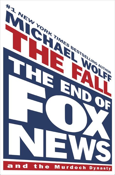 In his new book ‘The Fall,’ author Michael Wolff foresees the demise of Fox News