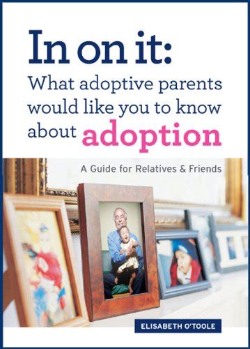 In on it what adoptive parents would like you to know about adoption a guide for relatives and friends. - The tactical marksman a complete training manual for police and practical shooters.