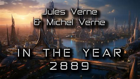 In the Year 2889 by Jules Verne: (Short Story Annotation)