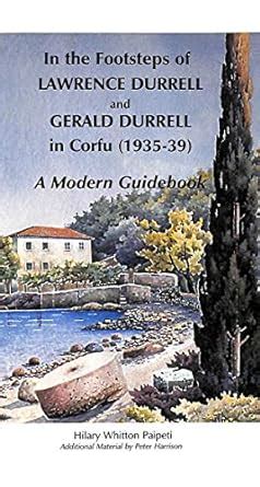 In the footsteps of lawrence durrell and gerald durrell in corfu 1935 1939 a modern guidebook. - Thermo king md 200 user manual.