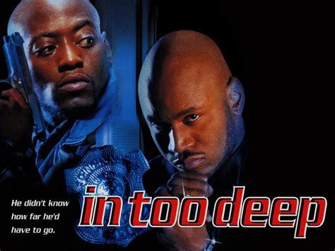 In Too Deep. Officer Cole is assigned to infiltrate the syndicate of God, a deadly crime lord. But as Cole sinks deeper into God's crew, he begins to get in over his head until ….