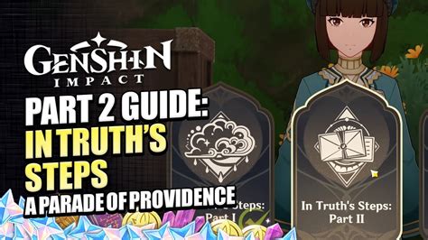 Here are the answers for Genshin Impact In Truth's Steps Part 2 to earn free Primogems, Mora, and more. The main event of the Genshin Impact 3.6 update, A Parade of Providence, has begun, in which you will participate in Akademia Extravaganza and six gameplay modes, including Gathering of Stars, Project Connectivity, In Truth's .... 