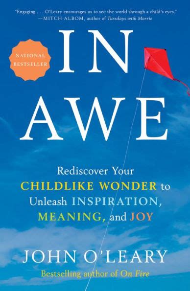 Download In Awe Rediscover Your Childlike Wonder To Unleash Inspiration Meaning And Joy By John Oleary