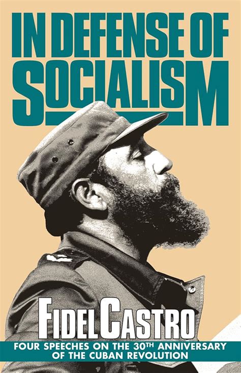 Full Download In Defense Of Socialism Four Speeches On The 30Th Anniversary Of The Cuban Revolution Speeches Vol 4 0101198889 By Fidel Castro