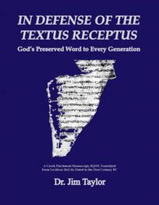 Read Online In Defense Of The Textus Receptus By Jim Taylor