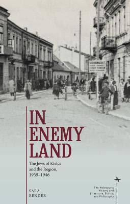 Full Download In Enemy Land The Jews Of Kielce And The Region 19391946 By Sara Bender