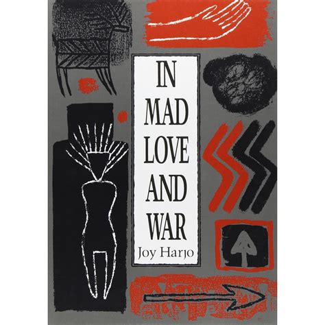 Read In Mad Love And War By Joy Harjo