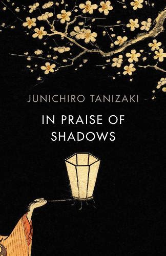 Full Download In Praise Of Shadows By Junichir Tanizaki