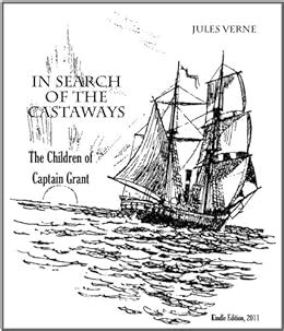 Full Download In Search Of The Castaways Or The Children Of Captain Grant Extraordinary Voyages 5 By Jules Verne
