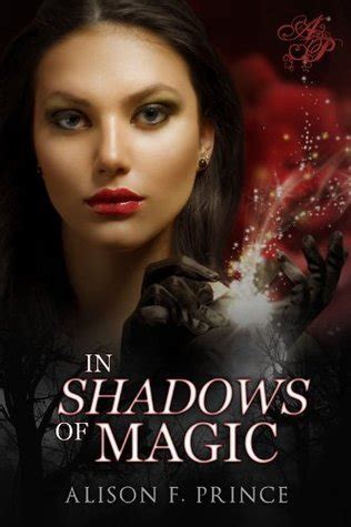 Full Download In Shadows Of Magic By Alison F Prince