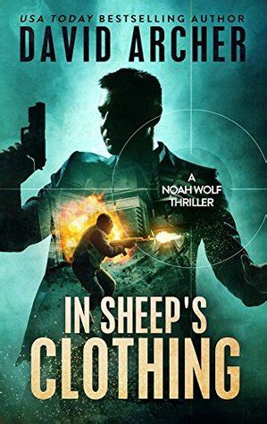 Full Download In Sheeps Clothing Noah Wolf 3 By David  Archer