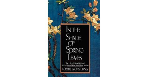 Download In The Shade Of Spring Leaves The Life Of Higuchi Ichiyo With Nine Of Her Best Stories By Ichiy Higuchi