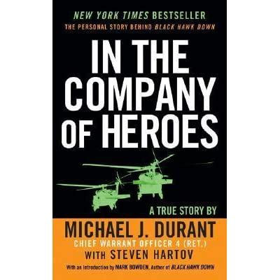 Full Download In The Company Of Heroes The Personal Story Behind Black Hawk Down By Michael J Durant