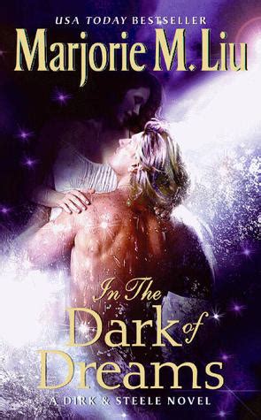 Read In The Dark Of Dreams Dirk  Steele 10 By Marjorie M Liu
