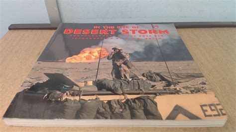 Download In The Eye Of Desert Storm Photographers Of The Gulf War By Cdb Bryan
