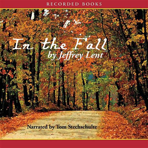 Read Online In The Fall By Jeffrey Lent