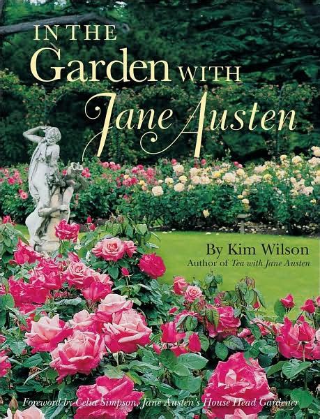 Download In The Garden With Jane Austen By Kim   Wilson