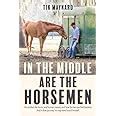 Read In The Middle Are The Horsemen By Tik Maynard