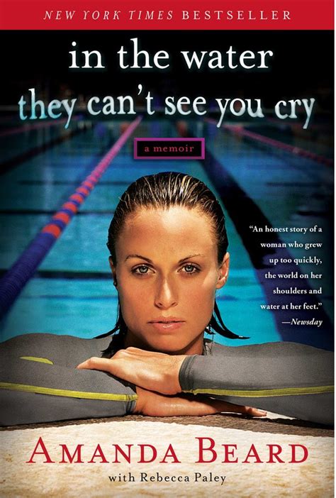 Download In The Water They Cant See You Cry A Memoir By Amanda Beard