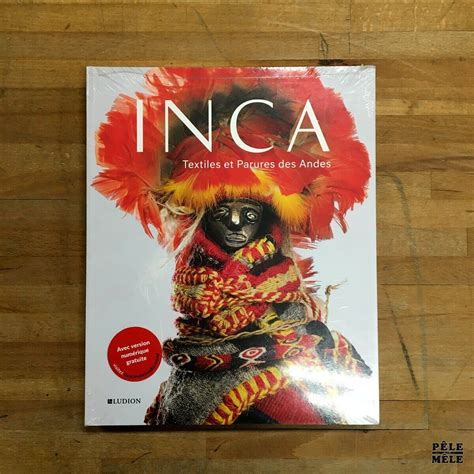 Inca: Textiles et Parures des Andes