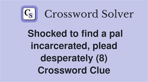 Incarcerate. - Crossword Clue Answers - Crossword Solver