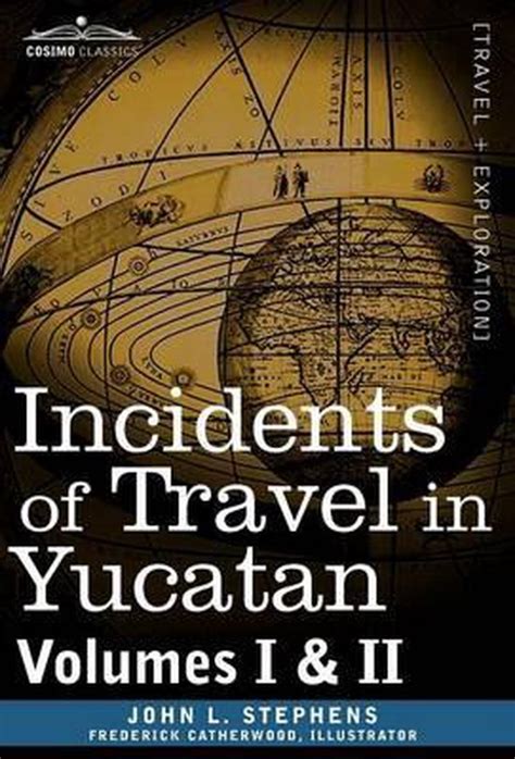 Full Download Incidents Of Travel In Yucatan Vols I And Ii Illustrated By John Lloyd Stephens