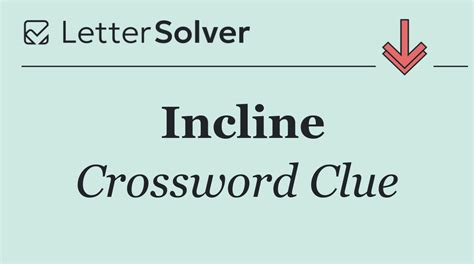 Incline the head crossword clue. com.  Hopefully you found the right answer her...
