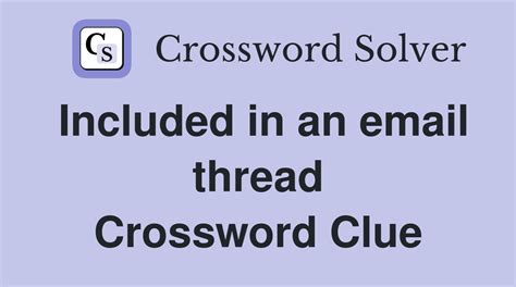 Including On An Email Thread Crossword
