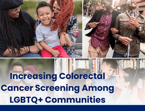 Increasing Colorectal Cancer Screening Among LGBTQ+ Communities