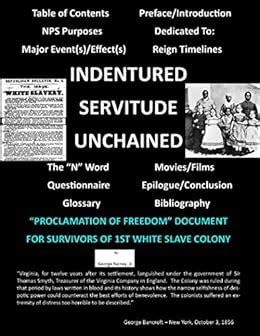 Full Download Indentured Servitude Unchained White Slavery In America For Over 250Years Virginia Colony Until Emancipation Proclamation 1863 Ad By Rainey And Rainey