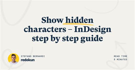 Indesign hidden characters guide.  Looking for a guide to all Hidden Cha...