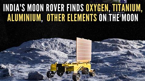 India’s moon rover confirms sulfur and detects several other elements near the lunar south pole